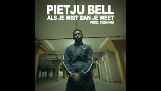 Pietju Bell  Als Je Wist Dan Je Weet  Audio [upl. by Yorle]