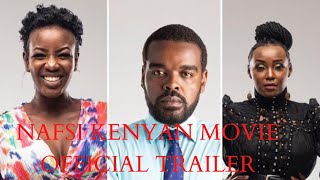 KENYAN MOVIE FULL trailer NAFSI [upl. by Jewelle]