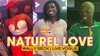 WALLY SECK  NATUREL LOVE nouveau live LIVE PERFORMANCE VOGUE 25 MAI 2024 [upl. by Ahsini]