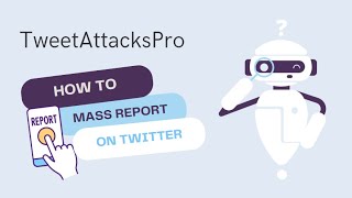 【TweetAttacksPro】Best Twitter Bot｜How to Mass Report Tweets or Users [upl. by Trix]