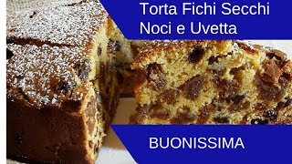 Torta di Fichi Secchi Noci e Uvetta Buonissima [upl. by Carder]