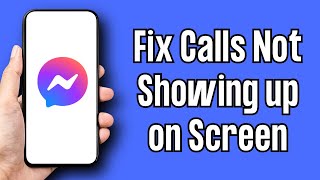 How to Fix Messenger Calls Not Showing up on Screen [upl. by Pironi64]