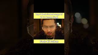 Top 5 most viewed songs of Yo Yo Honey Singh  shorts [upl. by Sasha]