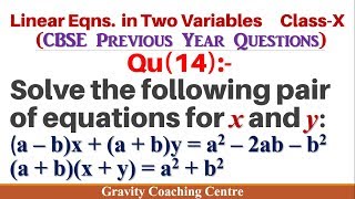 Q14  Solve the following pair of eqns for x amp y a – bxa  bya2–2ab–b2 a  bx  y  a2b2 [upl. by Apostles]