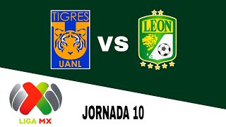 Tigres UANL 22 León en vivo LIGA MXAPERTURA Jornada 10 [upl. by Bois]