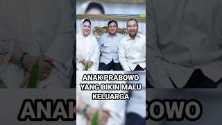 ANAK PRABOWO YANG BIKIN MALU KELUARGA  PARAH SIH [upl. by Ross136]