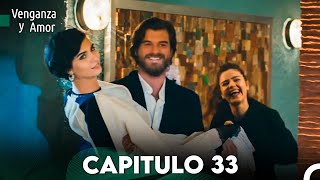 Venganza y Amor Capitulo 33  Doblado En Español [upl. by Evette228]