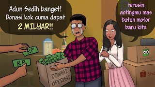 Jual Kesedihan demi duit Donasi “Adun Sedih sekali” ANIMASIDRAMA  Kartun Animasi Drama [upl. by Yemac731]