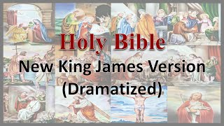 AudioBible NKJV 40 Matthew Dramatized New King James Version [upl. by Ajram]