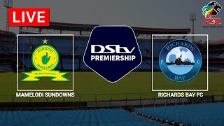 Mamelodi Sundowns vs Richards Bay  DStv Premiership 202223 [upl. by Irap]