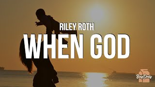 When God Made You My Father  Riley RothLyrics [upl. by Zed823]