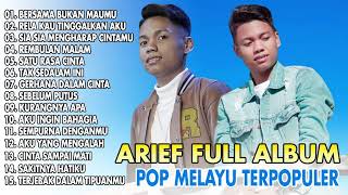 ARIEF FULL ALBUM TERPOPULER 2023  BERSAMA BUKAN MAUMU  RELA KAU TINGGALKAN AKU [upl. by Hollander]