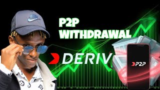 HOW TO WITHDRAW FROM DERIV P2P TO MPESA INSTANTLY [upl. by Eelarbed634]