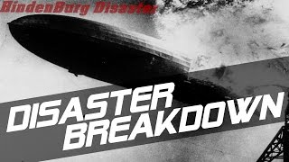 The Hindenburg Disaster  DISASTER BREAKDOWN [upl. by Wayne]