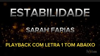 Estabilidade  Sarah Farias  PLAYBACK COM LETRA 1 TOM ABAIXO [upl. by Anirdnaxela101]