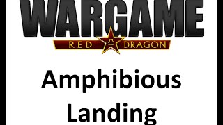 Wargame Red Dragon  Amphibious Landing  Cinematic [upl. by Todhunter]