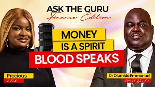 SPIRIT OF MONEY REVEALED  Ask The Guru Finance Edition  Dr Olumide Emmanuel amp Precious [upl. by Emmalyn10]