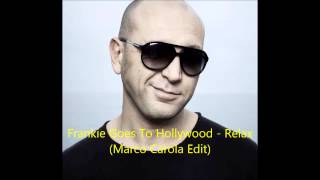 Frankie Goes To Hollywood  Relax Marco Carola Edit [upl. by Dnartreb376]