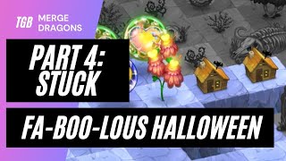 Merge Dragons FaBoolous Halloween Event Part 4 Stuck [upl. by Giordano51]