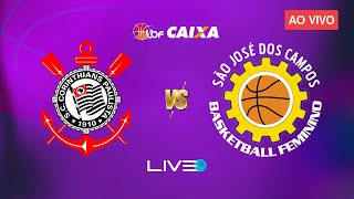 CORINTHIANS x SÃO JOSÉ  AO VIVO l LBF 2024  LIGA DE BASQUETE FEMININO [upl. by Lan]