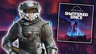 Starfield Shattered Space DLC broke my mind [upl. by Atiker587]