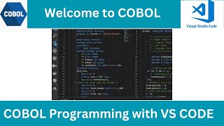 Welcome to COBOL  COBOL with VS Code [upl. by Ayatal]