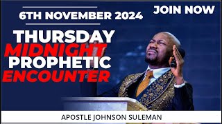 Thursday MidNight Prophetic Encounter 7th November 2024 Apostle Johnson Suleman [upl. by Retseh]