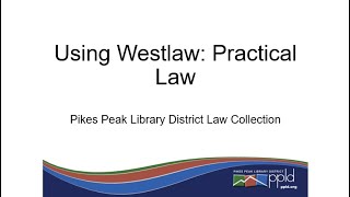 Using Westlaw Practical Law [upl. by Iramaj]