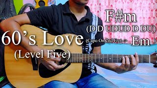 60s LOVE  LEVEL FIVE  Easy Guitar Chords LessonCover Strumming Pattern Progressions [upl. by Esilenna]