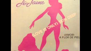 La Jeune  Love Is Only Skin Deep Hi Nrg Man xtnd [upl. by Ydneh303]