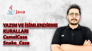 COMP101 JAVA  Yazım ve İsimlendirme Kuralları  CamelCase ve SnakeCase [upl. by Hulbert]