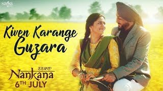 Kiven Karange Guzara Full Song  Gurdas Maan  Nankana  Jatinder Shah  Punjabi Love Songs 2018 [upl. by Alric]