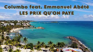 Emmanuel Abété  Les prix quon paye feat Columbo [upl. by Nedmac]