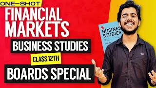 BST ONE SHOT  Financial Markets  Class 12th Business Studies Board Exam 2023 [upl. by Sylas391]