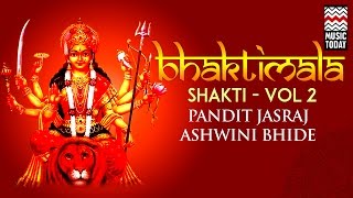 BhaktimalaShakti Vol2 Jukebox Devotional  Pandit Jasraj  Ashwini Bhide Deshpande  Music Today [upl. by Kcirdek]