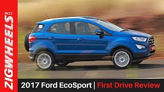 2017 Ford EcoSport  First Drive Review  ZigWheelscom [upl. by Xyno391]