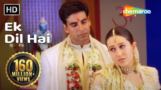 Ek Dil Hai HD  Ek Rishtaa The Bond Of Love Song  Akshay Kumar  Karishma Kapoor  Romantic [upl. by Farnsworth]