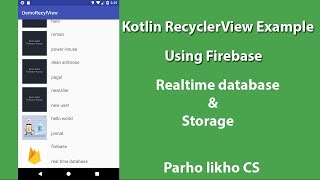 Kotlin RecyclerView Using Firebase – Building a RecyclerView with Kotlin [upl. by Omsare]