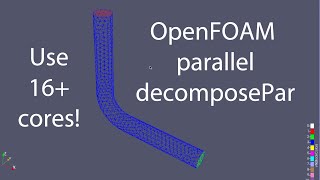 OpenFoam Workflow 4 Running parallel on 16 CPU cores [upl. by Omrellig996]