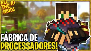 A FÁBRICA DE PROCESSADORES 20  Minecraft ATM 10 Modpack 28 [upl. by Aseiram28]