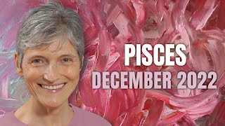 Pisces December 2022 Astrology Horoscope Forecast [upl. by Ynatil]