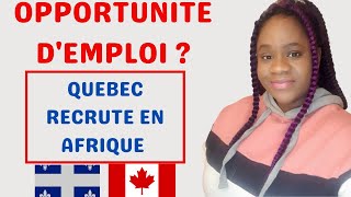 Quebec Recrute en Afrique  A partir du 08 Juin 2022 [upl. by Elvah]