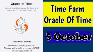 Today 5 October Time Farm Oracle Of Time Answer  Time Farm Daily Combo [upl. by Adnilec]