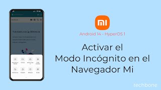 Activar el Modo Incógnito en el Navegador Mi  Xiaomi Android 14  HyperOS 1 [upl. by Metzgar885]