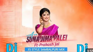 Dj Are Suna Jima Palei Sambalpuri Dj Song Prakash Jal [upl. by Alleram323]