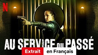 Au service du passé Saison 1 Extrait  BandeAnnonce en Français  Netflix [upl. by Yntruoc]