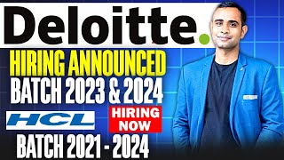 🔥Deloitte Hiring Announced Batch 20232024  HCL Hiring 20212024 Batch🔥 [upl. by Ulani]