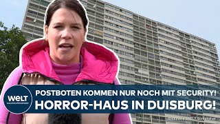 DUISBURG Prekäre Zustände und Attacken DHL kommt nur mit Security ins HorrorHochhaus von Duisburg [upl. by Nerty355]