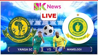 LIVE YANGA VS MAMELODIROBO FAINALI YA KWANZA UWANJA WA MKAPA DAR ES SALAM [upl. by Elery]