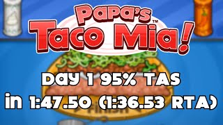 TAS Papas Taco Mia  Day 1 95 in 14750 13653 RTA [upl. by Ailuig]